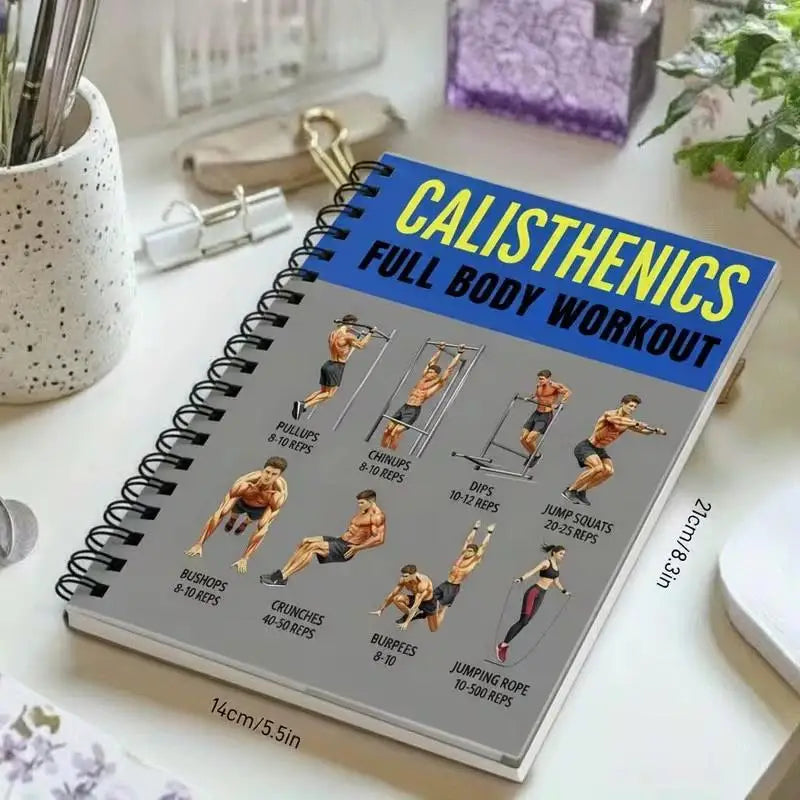 Beginner's Calisthenics Full Body Workout Guide Book - Bodyweight Training Exercise Learning Log Card Daily Plan