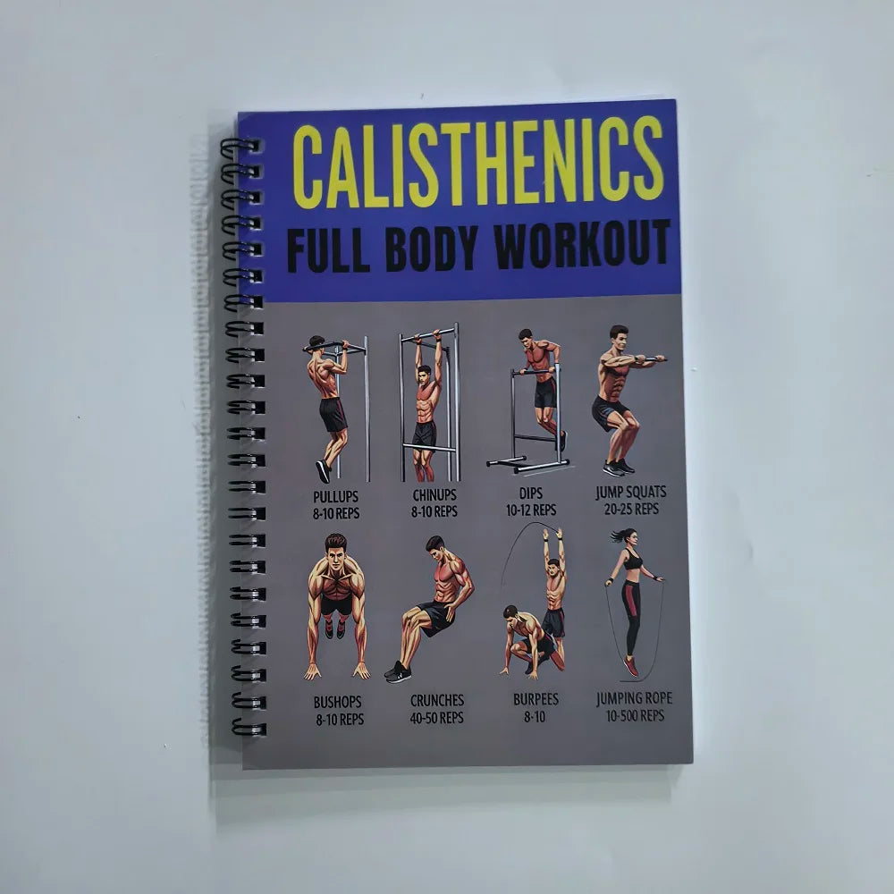 Beginner's Calisthenics Full Body Workout Guide Book - Bodyweight Training Exercise Learning Log Card Daily Plan